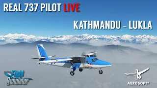 Aerosoft DHC-6 Twin Otter for MSFS | Real 737 Pilot LIVE | Air Nepal to Lukla!