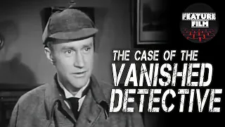 Sherlock Holmes movies | The Case of the Vanished Detective | Sherlock Holmes tv series 1954