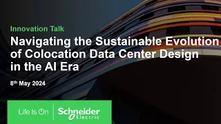 Innovation Talk: Navigating the Sustainable Evolution of Colocation Data Center Design in the AI Era