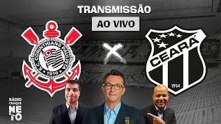 Corinthians x Ceará | AO VIVO | Campeonato Brasileiro 2021 | Rádio Craque Neto