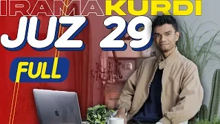 JUZ 29 FULL IRAMA KURDI - Muzammil Hasballah