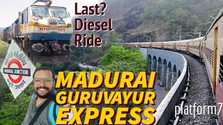 Madurai - Guruvayur Express - End to end Train Journey - Last Diesel Ride on this route? Video 264