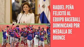 Raquel Peña felicita al equipo de béisbol por ganar medalla de bronce en Tokio 2020