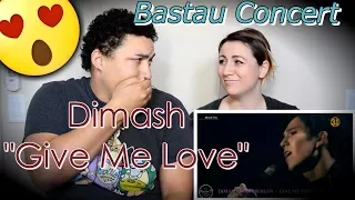 Dimash -Give me love- BASTAU concert |COUPLES REACTION|