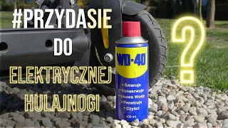 WD-40 do elektrycznej hulajnogi: TAK czy NIE?