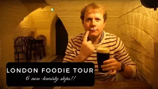 6-stop London Foodie Tour!! (Off the beaten path!)