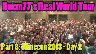 Docm77's Real World Tour #8 - Minecon 2013 - Day 2