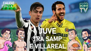 Il punto sulla Juventus tra la Samp e il ritorno in Champions con il Villareal | Pareri e opinioni