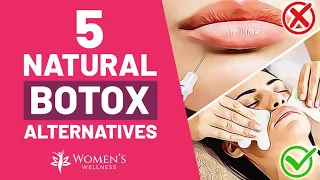 5 Natural Botox Alternatives