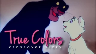 True Colors ♥ Crossover Story [ Thanks for 1,300+ subs! ]