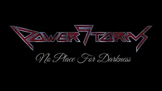 POWERSTORM - ACT II - NO PLACE FOR DARKNESS (official lyric video)