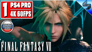 Прохождение Final Fantasy 7 Remake [4K] ➤ Часть 1 ➤ На Русском (Озвучка) ➤ Геймплей, Обзор PS4 Pro
