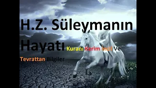 H.z Süleymanın Hayatı Cinler Hüdhüd Şeytanlar Belkıs Saray King Solomon Kuranı kerim ,İncil , tevrat