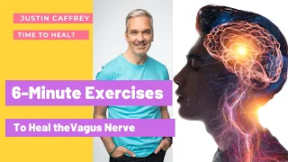 6-Minutes of Movement to Heal Vagus Nerve and Increase Resilience