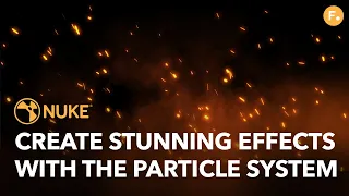 Teaser | Create Stunning Effects With Nuke's Particle System