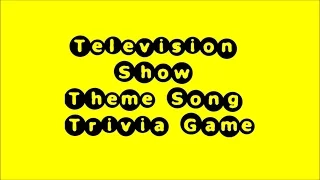 Television Theme Song Trivia Game #1 - 50 Songs!