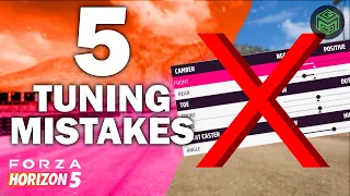 5 Tuning Mistakes EVERYONE Seems to Make - Forza Horizon 5