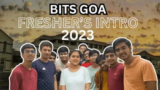 Fresher's Intro 2023 | BITS GOA