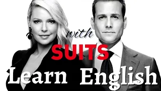 Learn English with TV series/SUITS. Improve Spoken English Now. Easy and fun!