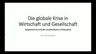 Die globale Krise in Wirtschaft und Gesellschaft (3/5)  – Prof. Dr. Karl-Heinz Brodbeck
