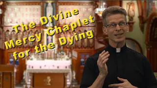 Join Fr. Mark Baron, MIC in Praying the Divine Mercy Chaplet for the Dying!