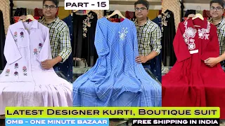 🌟OMB Latest Trends (PART - 15): Designer Kurtis, Boutique Suits, Premium Jaipur KurtiCollection 2024