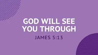 God Will See You Through - Daily Devotion