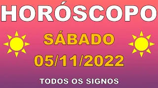 HORÓSCOPO DO DIA DE HOJE // SÁBADO - 05/11/2022 | PREVISÕES DOS SIGNOS DE HOJE 05 DE NOVEMBRO