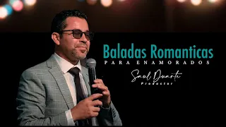 Baladas románticas (para enamorados) COVERS Saul Duarte