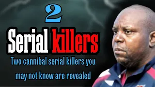 Two cannibal serial killers you may not know are revealed