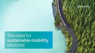 The need for sustainable mobility solutions | Siemens Mobility