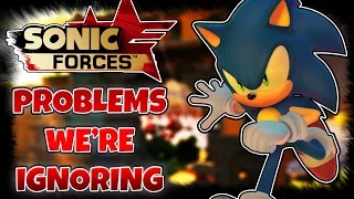 Sonic Forces: The Issue We're ALL Ignoring (Discussion/Rant)