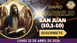 Evangelio de HOY | Lunes 22 de Abril 2024 | San Juan (10,1-10)