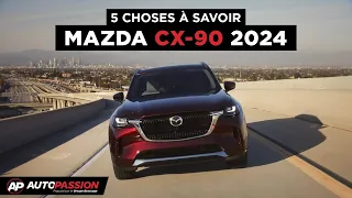 5 Choses À Savoir – Mazda CX-90 2024