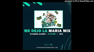 Me Dejo La Maria Mix Dj Samuel Alvarez Ft Dj Ed