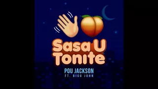 Sasa U Tonite (radio) ft. Bigg John Akapo