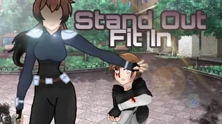 Stand Out Fit In || Gacha Music Video