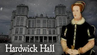 Hauntingly Beautiful Hardwick Hall