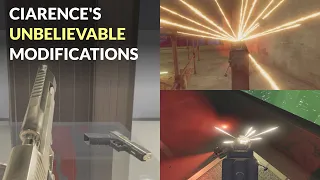 Ciarence's Unbelievable Modifications