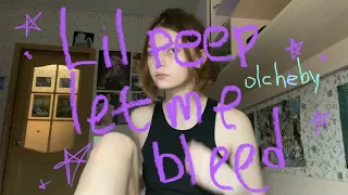 Lil peep - let me bleed (cover)