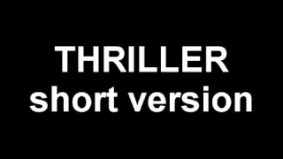 thriller: short version