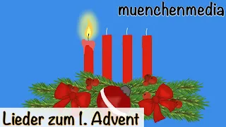 1. Advent, erste Kerze brennt -  Weihnachtslieder deutsch - Kinderlieder deutsch - muenchenmedia