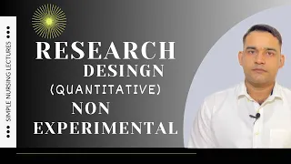 Research Design:Non Experimental (Quantitative) Easy and simple explanation