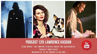 Podcast 129: Lawrence Kasdan