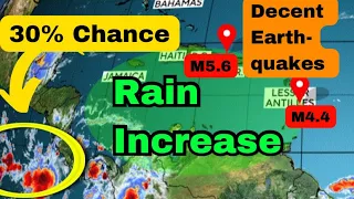 Tropical Development + More Caribbean Earthquakes, Rainfall Increase Coming • 15/05/24