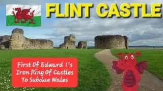 FLINT CASTLE ~ First Of Edward 1s IRON RING OF CASTLES He Built In Wales. Welsh History With Anna