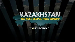 Kazakhstan: The next geopolitical crisis? | WION Wideangle