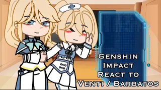 [Genshin Impact React to Venti / Barbatos] [🇷🇺/🇺🇸] [1/?]