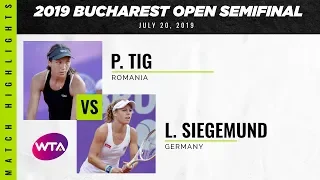 Patricia Maria Tig vs. Laura Siegemund | 2019 Bucharest Open Semifinal | WTA Highlights