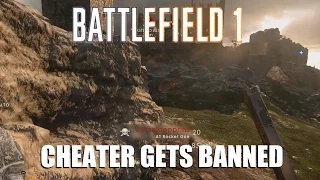 Battlefield 1 - Cheater gets banned